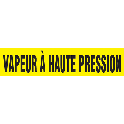 "Vapeur &agrave; Haute Pression" Pipe Markers, Self-Adhesive, 4" H x 24" W, Black on Yellow Nuna Depot Inc.