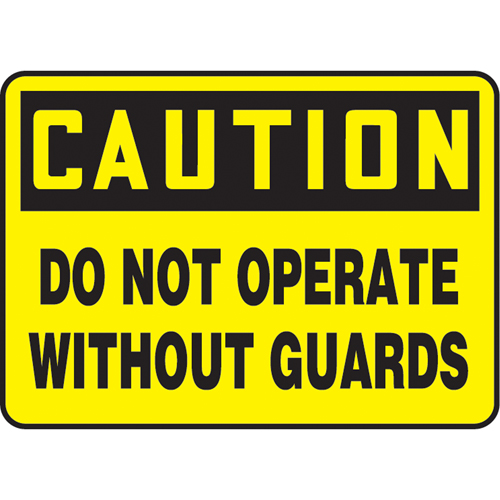 Enseigne  Do Not Operate Without Guards , 10" x 14", Vinyle, Anglais Nuna Depot Inc.